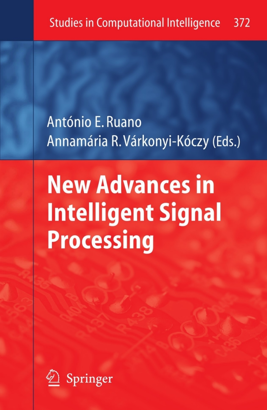 New Advances in Intelligent Signal Processing 1st Edition