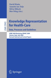 Imagen de portada: Knowledge Representation for Health-Care. Data, Processes and Guidelines 1st edition 9783642118074