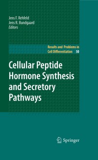 Cover image: Cellular Peptide Hormone Synthesis and Secretory Pathways 1st edition 9783642118340