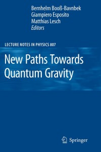 Cover image: New Paths Towards Quantum Gravity 1st edition 9783642118968