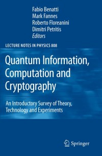 Imagen de portada: Quantum Information, Computation and Cryptography 1st edition 9783642119149