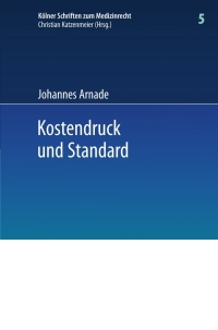 表紙画像: Kostendruck und Standard 9783642119453
