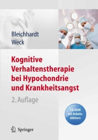 صورة الغلاف: Kognitive Verhaltenstherapie bei Hypochondrie und Krankheitsangst 2nd edition 9783642121180