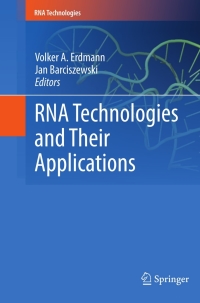 Cover image: RNA Technologies and Their Applications 9783642121678