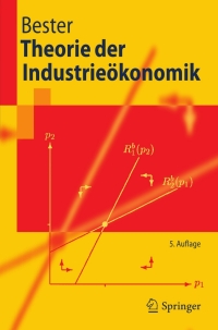 Cover image: Theorie der Industrieökonomik 5th edition 9783642122699