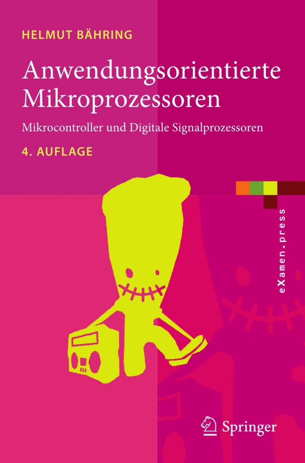 Anwendungsorientierte Mikroprozessoren Mikrocontroller und Digitale Signalprozessoren 4th Edition