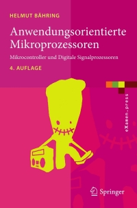 صورة الغلاف: Anwendungsorientierte Mikroprozessoren 4th edition 9783642122910