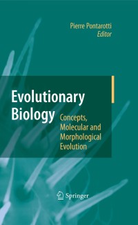 Cover image: Evolutionary Biology - Concepts, Molecular and Morphological Evolution 1st edition 9783642123399