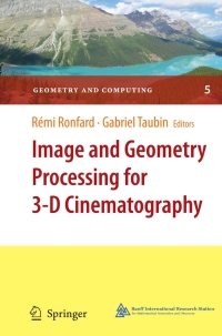 表紙画像: Image and Geometry Processing for 3-D Cinematography 1st edition 9783642123917