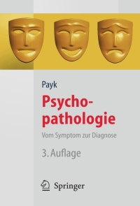 Imagen de portada: Psychopathologie. Vom Symptom zur Diagnose 3rd edition 9783642123948