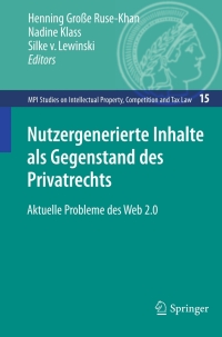 Titelbild: Nutzergenerierte Inhalte als Gegenstand des Privatrechts 1st edition 9783642124105