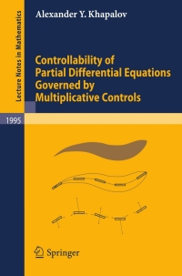 Cover image: Controllability of Partial Differential Equations Governed by Multiplicative Controls 9783642124129