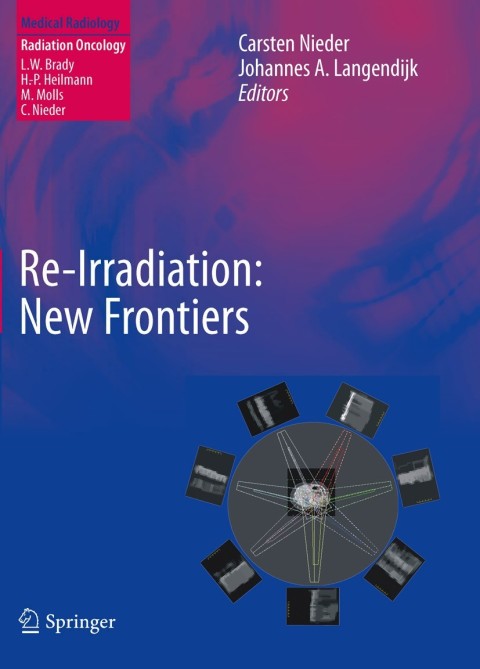 Re-irradiation: New Frontiers, 1st Edition - FULL INSTANT DOWNLOAD | PDF DOCX EPUB