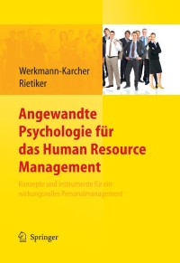 Titelbild: Angewandte Psychologie für das Human Resource Management. Konzepte und Instrumente für ein wirkungsvolles Personalmanagement 1st edition 9783642124808
