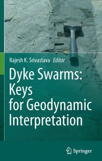 Immagine di copertina: Dyke Swarms:  Keys for Geodynamic Interpretation 9783642124952