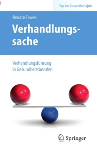 Imagen de portada: Verhandlungssache – Verhandlungsführung in Gesundheitsberufen 9783642125553