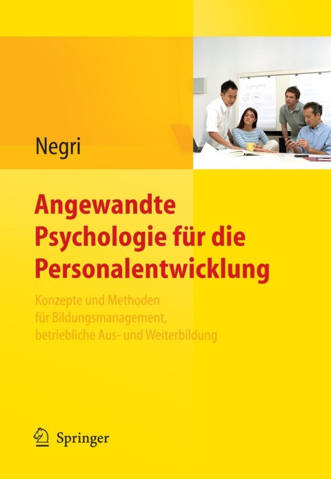 Angewandte Psychologie für die Personalentwicklung. Konzepte und Methoden für Bildungsmanagement, betriebliche Aus- und Weiterbildung, 1st Edition - FULL INSTANT DOWNLOAD | PDF DOCX EPUB