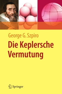 Cover image: Die Keplersche Vermutung 9783642127403