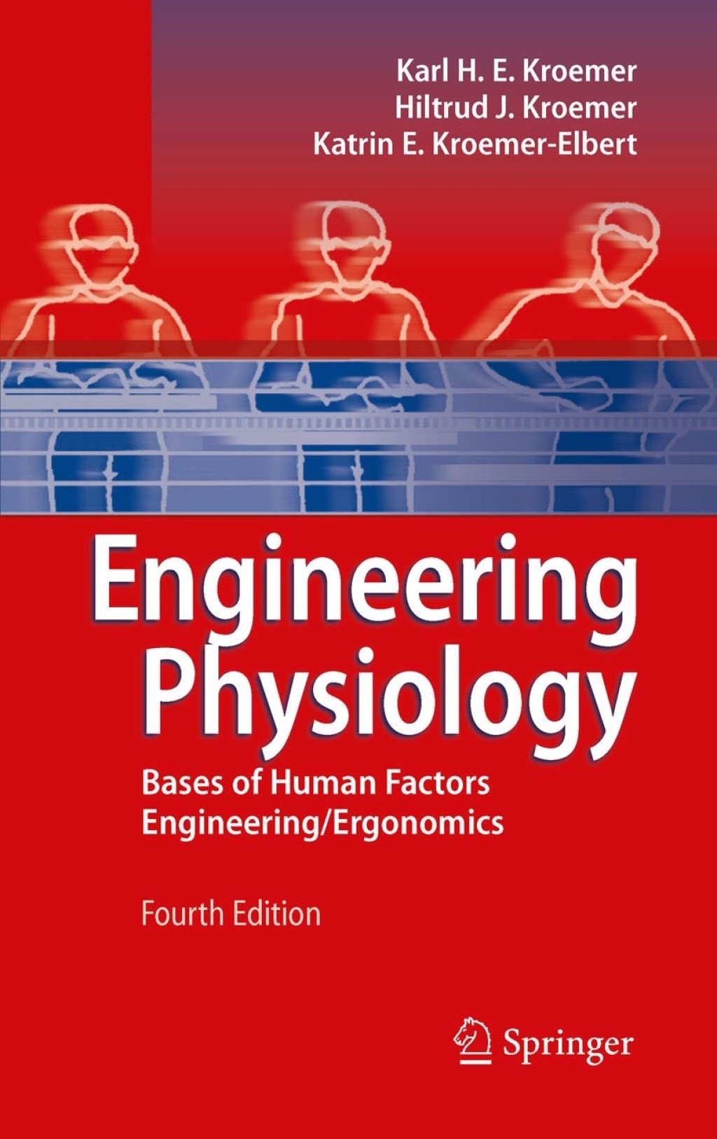 Engineering Physiology Bases of Human Factors Engineering/ Ergonomics
