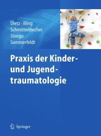 صورة الغلاف: Praxis der Kinder- und Jugendtraumatologie 9783642129346