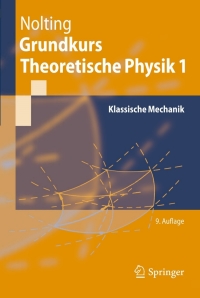 Cover image: Grundkurs Theoretische Physik 1 9th edition 9783642129476