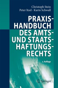 Cover image: Praxishandbuch des Amts- und Staatshaftungsrechts 2nd edition 9783642130014