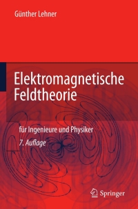 Cover image: Elektromagnetische Feldtheorie 7th edition 9783642130410
