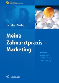 Cover image: Meine Zahnarztpraxis - Marketing 9783642130816