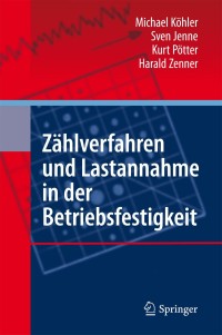 Imagen de portada: Zählverfahren und Lastannahme in der Betriebsfestigkeit 9783642131639