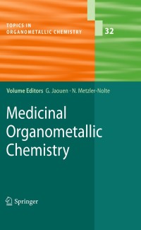 Cover image: Medicinal Organometallic Chemistry 1st edition 9783642131844