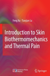 Titelbild: Introduction to Skin Biothermomechanics and Thermal Pain 9783642132018