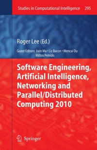 Immagine di copertina: Software Engineering, Artificial Intelligence, Networking and Parallel/Distributed Computing 2010 1st edition 9783642132643