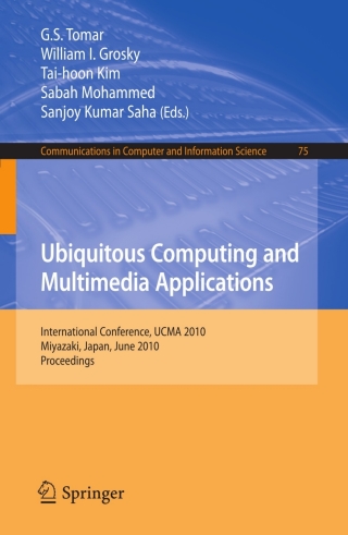 Cover image: Ubiquitous Computing and Multimedia Applications 1st edition 9783642134661