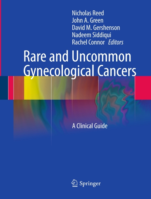 Rare and Uncommon Gynecological Cancers: A Clinical Guide - FULL INSTANT DOWNLOAD | PDF DOCX EPUB