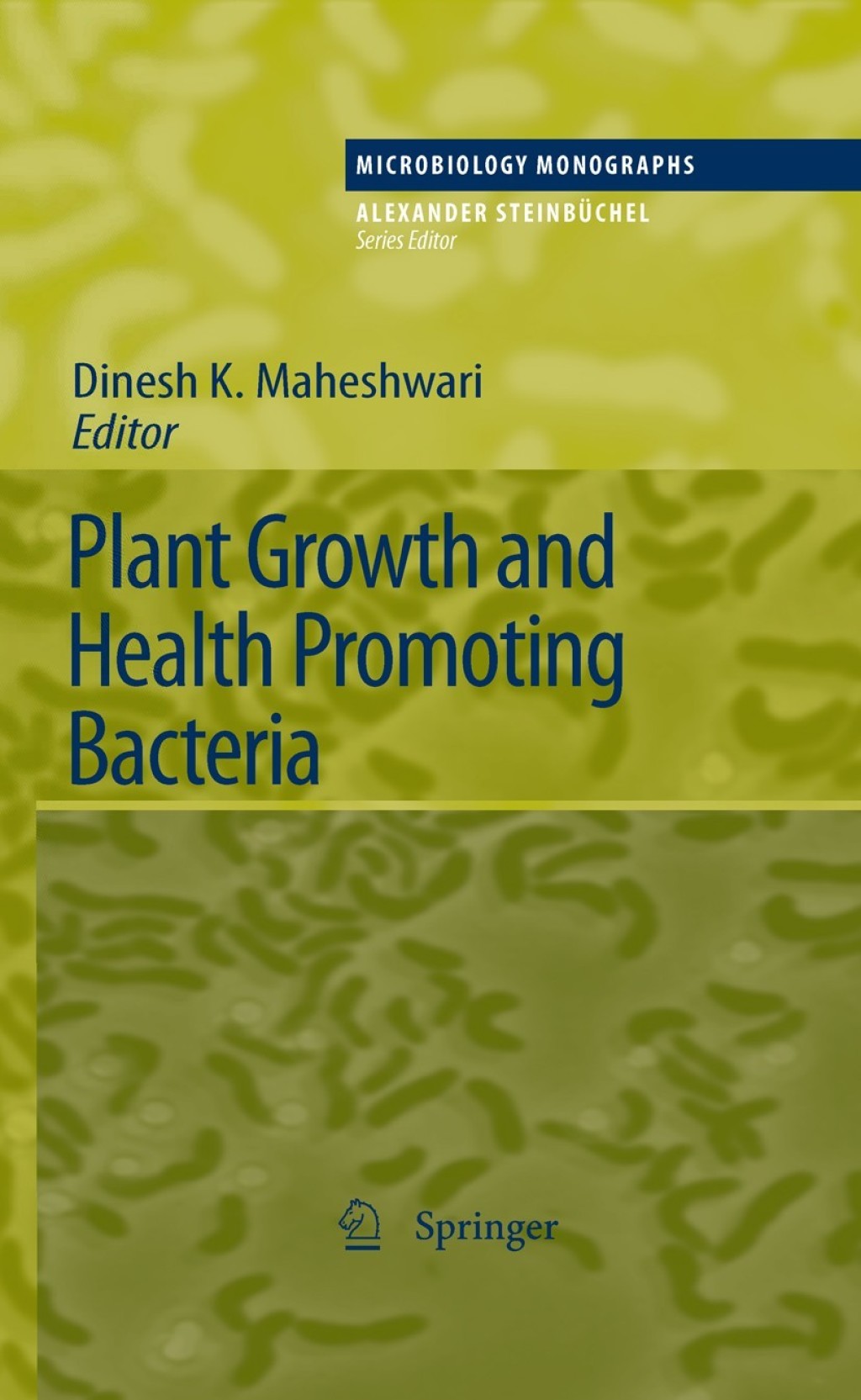 Plant Growth and Health Promoting Bacteria 1st Edition