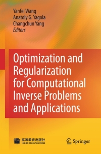 Imagen de portada: Optimization and Regularization for Computational Inverse Problems and Applications 1st edition 9783642137419