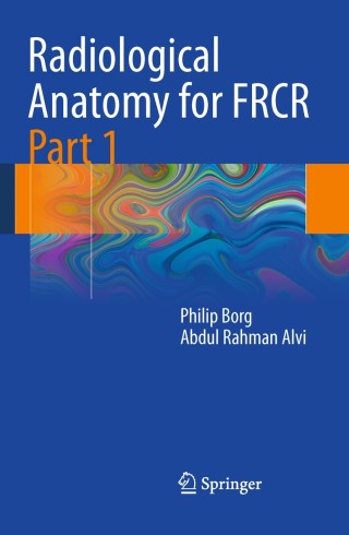 表紙画像: Radiological Anatomy for FRCR Part 1 9783642137501