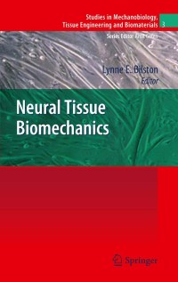 صورة الغلاف: Neural Tissue Biomechanics 1st edition 9783642138904