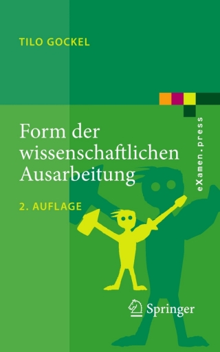 表紙画像: Form der wissenschaftlichen Ausarbeitung 2nd edition 9783642139062