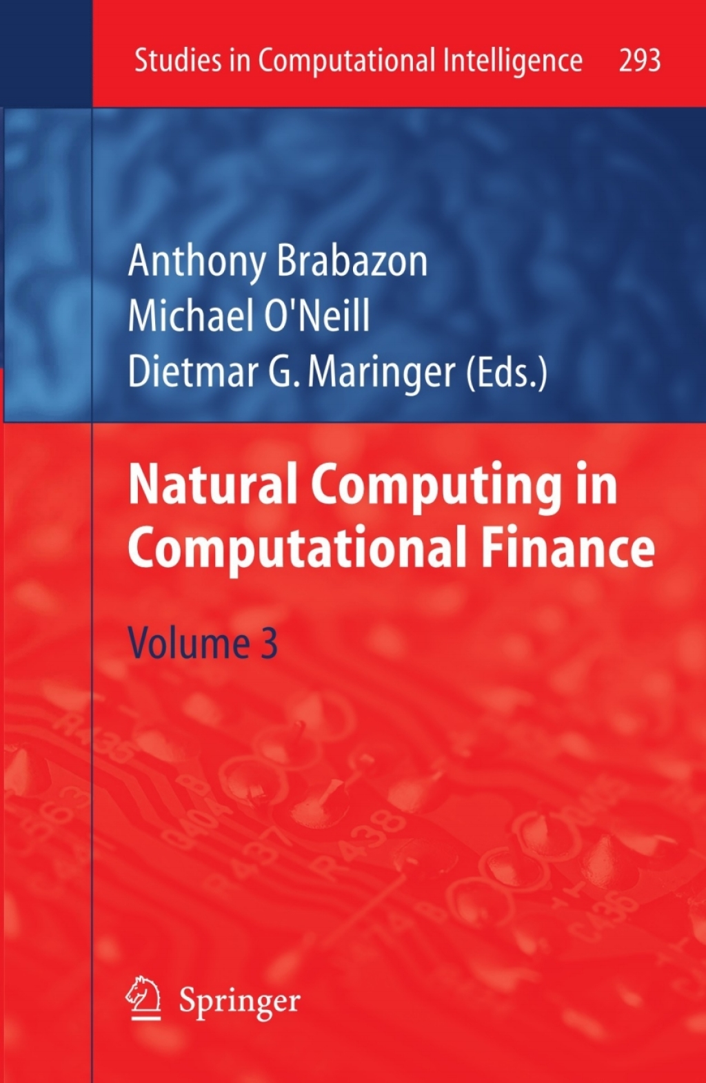 Natural Computing in Computational Finance Volume 3 1st Edition