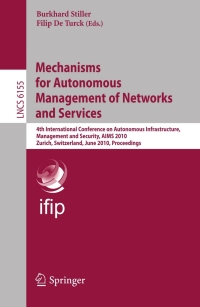 Imagen de portada: Mechanisms for Autonomous Management of Networks and Services 1st edition 9783642139857