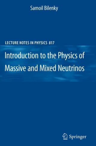 Immagine di copertina: Introduction to the Physics of Massive and Mixed Neutrinos 9783642140426