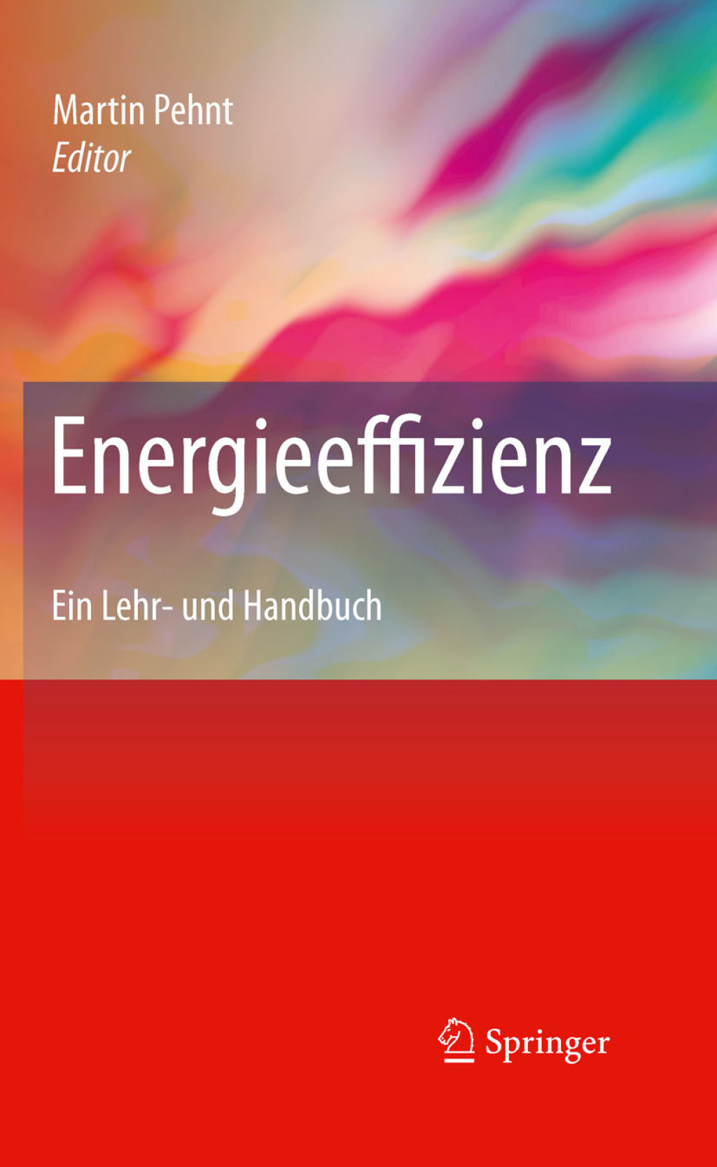 Energieeffizienz Ein Lehr- und Handbuch
