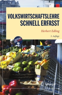 表紙画像: Volkswirtschaftslehre - Schnell erfasst 3rd edition 9783642143274