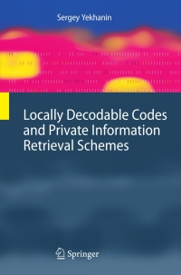 Cover image: Locally Decodable Codes and Private Information Retrieval Schemes 9783642143571