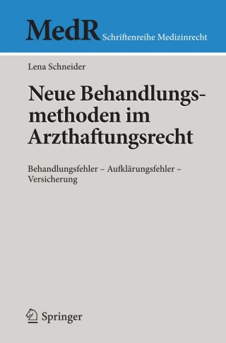 Cover image: Neue Behandlungsmethoden im Arzthaftungsrecht 9783642143731