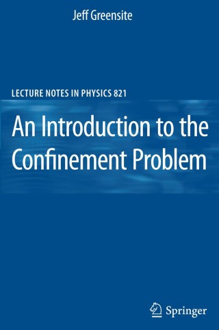 صورة الغلاف: An Introduction to the Confinement Problem 9783642143816