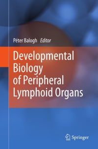 Imagen de portada: Developmental Biology of Peripheral Lymphoid Organs 9783642144288