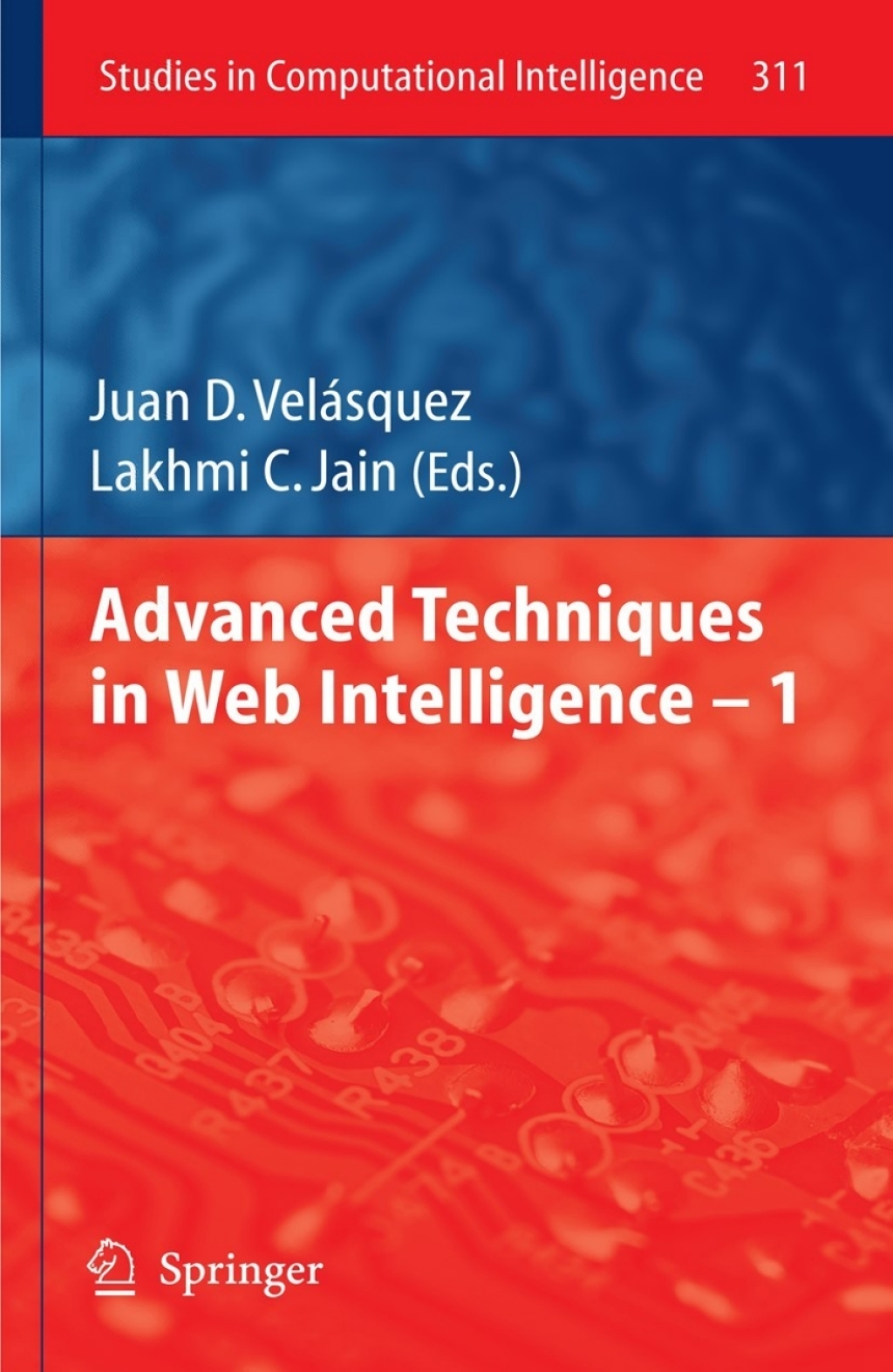 Advanced Techniques in Web Intelligence -1 1st Edition