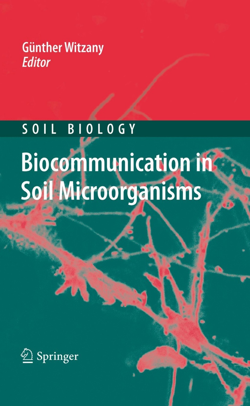 Biocommunication in Soil Microorganisms 1st Edition